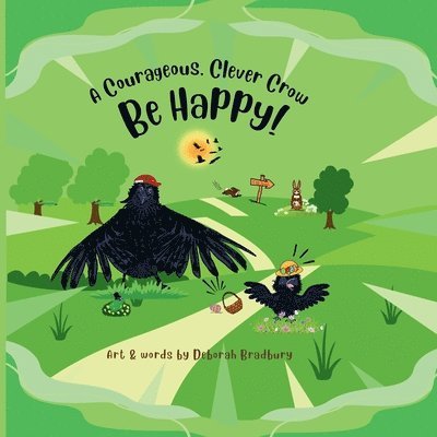 Deborah Bradbury - Courageous, Clever Crow:, Häftad. Tillgänglighet: Lägg i varukorg