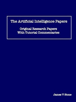 James V Stone - Artificial Intelligence Papers, Häftad. Tillgänglighet: Lägg i varukorg