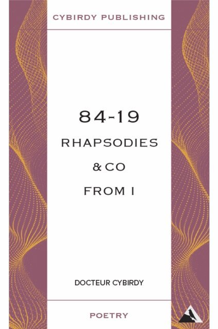 Docteur Cybirdy - 84-19 Rhapsodies & Co from I, E-bok