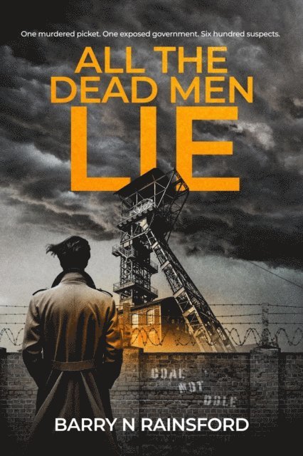 Barry N Rainsford - All The Dead Men Lie, E-bok. Tillgänglighet: Lägg i varukorg