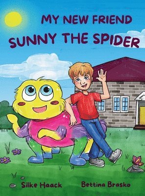 Silke Haack - My new Friend Sunny the Spider, Inbunden. Tillgänglighet: Lägg i varukorg