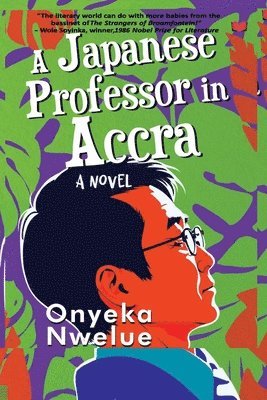 Onyeka Nwelue - A Japanese Professor in Accra, Häftad
