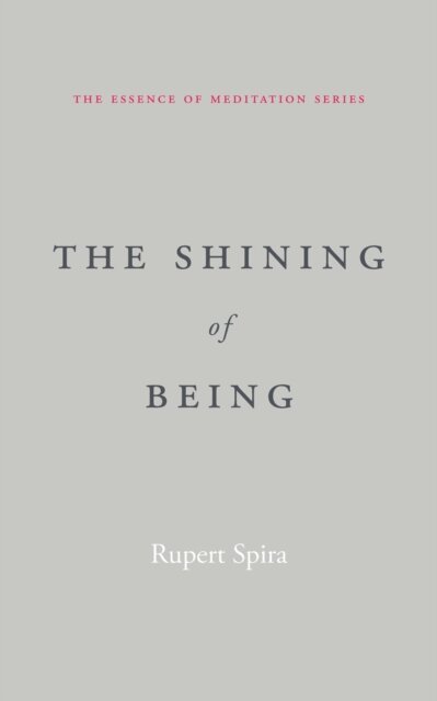 Rupert Spira - Shining of Being, E-bok