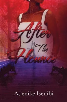 Adenike Isenibi - After The Flounce, Häftad. Tillgänglighet: Lägg i varukorg