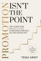 Tessa Grint - Promotion Isn't the Point, Häftad