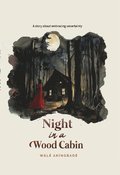 Night In A Wood Cabin