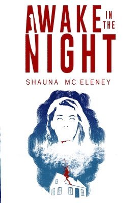 Shauna MC Eleney - Awake in the Night, Häftad