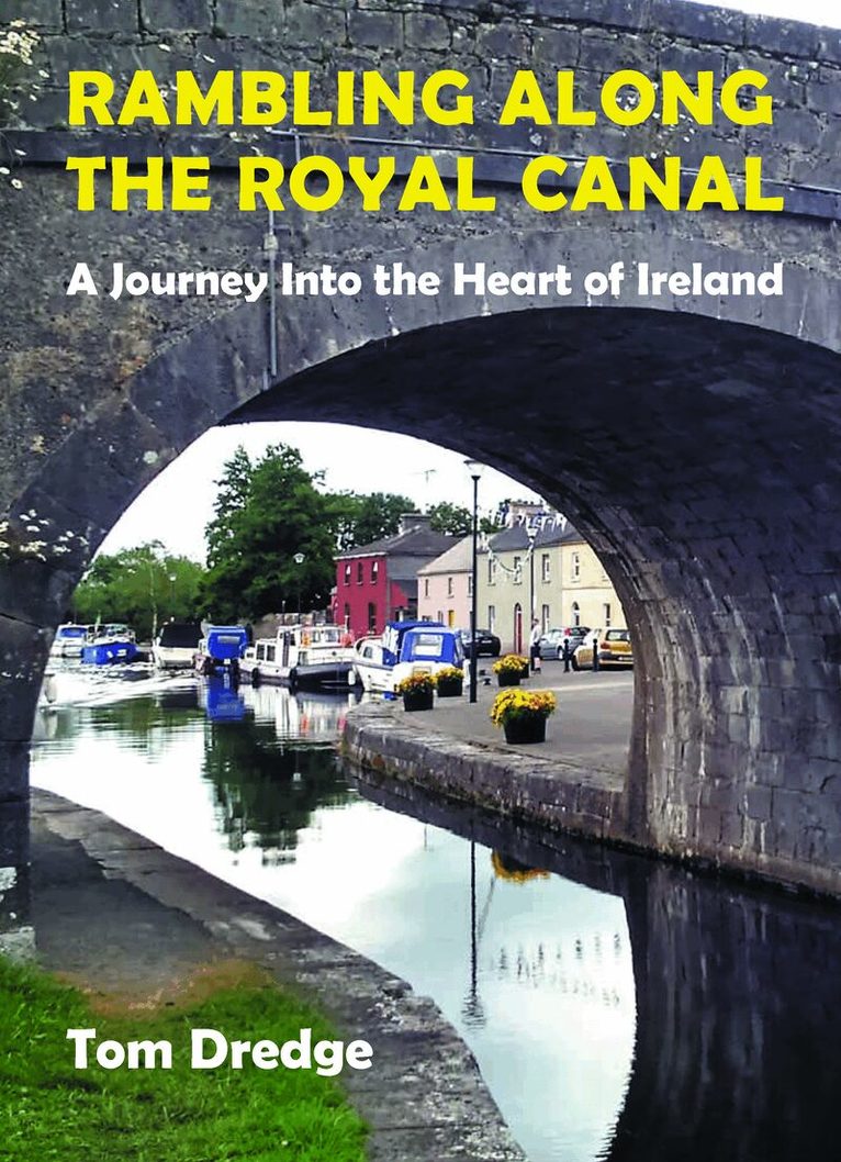 Tom Dredge - Rambling Along the Royal Canal, Häftad