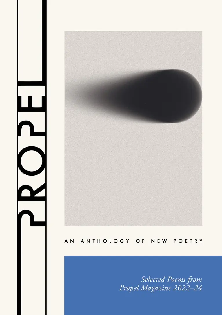 Propel: An Anthology of New Poetry, Häftad. Tillgänglighet: Lägg i varukorg