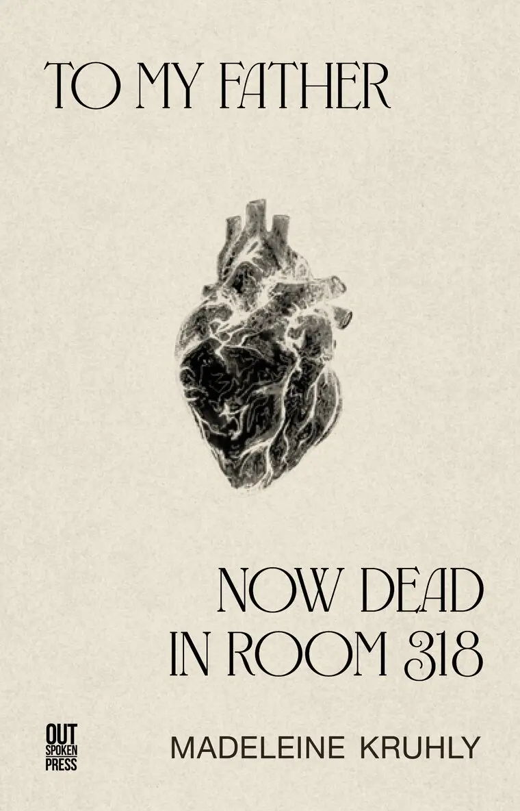 Madeleine Kruhly - To my father, now dead in room 318, Häftad. Tillgänglighet: Lägg i varukorg