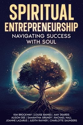Kim Brockway, Alison Dee, Judith Rayner - Spiritual Entrepreneurship, Häftad