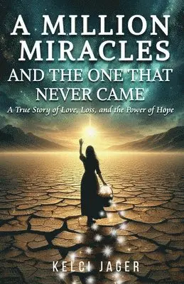 Kelci Jager - Million Miracles, Häftad. Tillgänglighet: Lägg i varukorg