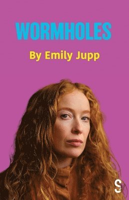 Emily Jupp - Wormholes, Häftad