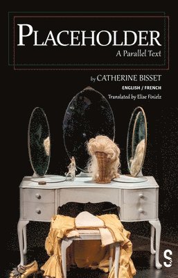 Catherine Bisset - Placeholder (Parallel Text), Häftad