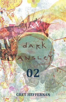 Gret Heffernan - Dark Ansley 02, Häftad