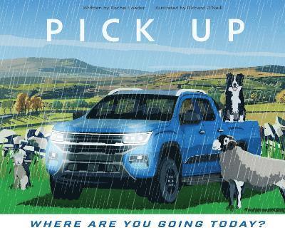 Rachel Loader - Pick-Up - Where Are You Going Today?, Häftad