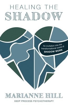 Healing The Shadow – Deep Process Psychotherapy