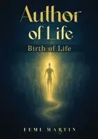 Femi Martin - Author of Life, Häftad. Tillgänglighet: Lägg i varukorg