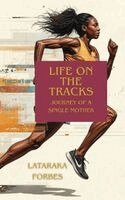 Lataraka Forbes - Life On The Tracks, Häftad
