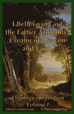 Gideon Lazar, Thomas Storck, Lance Gracy, Vito Čapeta, Shawn Dougherty, Beth Dougherty, David Valerio, Gideon Lazar - I Believe in God the Father Almighty, Creator of Heaven and Earth, Häftad