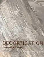 Genie Poretzky-Lee, Anna Walker - Decortication, The Wrinkle of Change, Häftad. Tillgänglighet: Lägg i varukorg