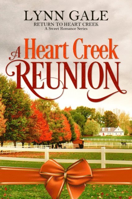 Lynn Gale - Heart Creek Reunion, E-bok