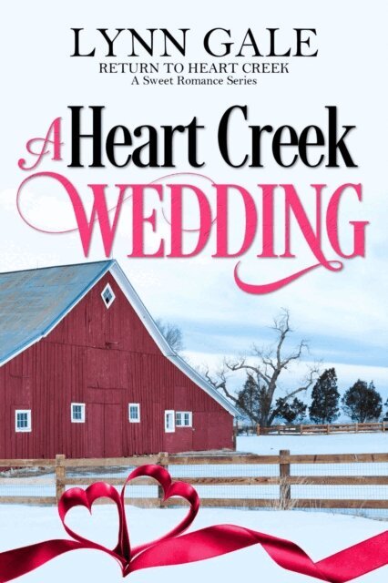 Lynn Gale - Heart Creek Wedding, E-bok
