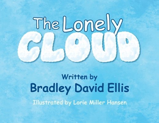Bradley David Ellis - Lonely Cloud, Häftad. Tillgänglighet: Lägg i varukorg
