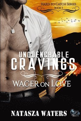Natasza Waters - Unquenchable Cravings, Häftad