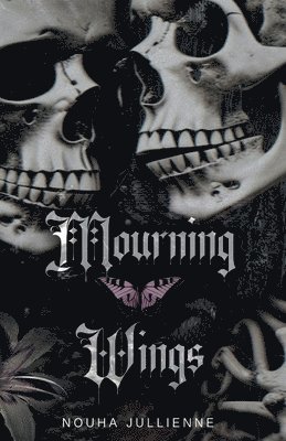 Nouha Jullienne - Mourning Wings, Häftad