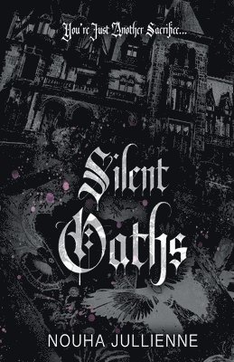 Nouha Jullienne - Silent Oaths, Häftad