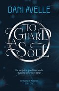 To Guard a Soul