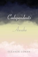 Eleanor Cowan - Codependents Awake, Häftad. Tillgänglighet: Lägg i varukorg