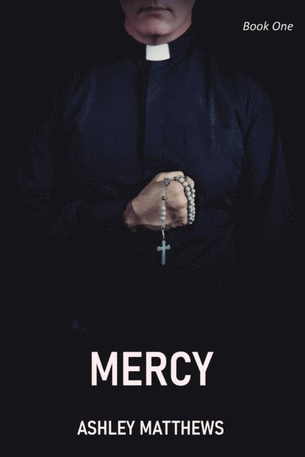 Ashley Matthews - Mercy, E-bok