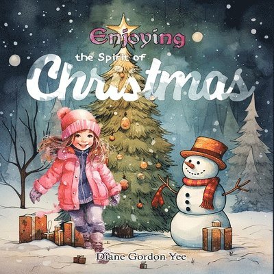 Diane Gordon Yee - Enjoying the Spirit of Christmas, Häftad. Tillgänglighet: Lägg i varukorg