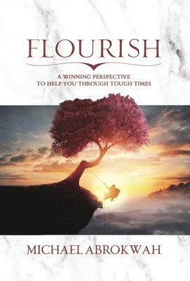 Michael Abrokwah - Flourish, Inbunden