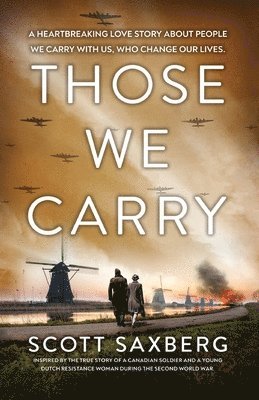 Scott Saxberg - Those We Carry, Häftad