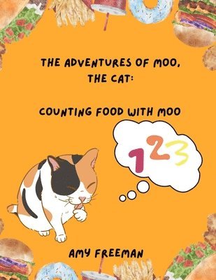 Amy Freeman - Adventures of Moo, The Cat, Häftad. Tillgänglighet: Lägg i varukorg