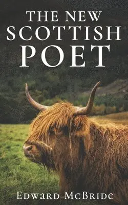 Edward McBride - New Scottish Poet, Häftad. Tillgänglighet: Lägg i varukorg