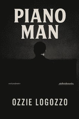 Ozzie Logozzo - Piano Man, Häftad