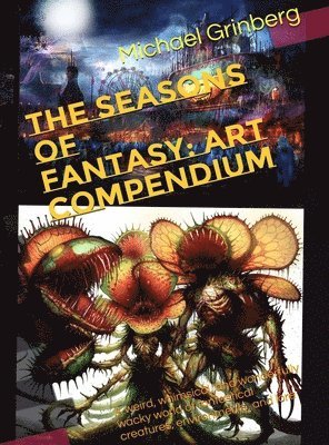 Michael Grinberg - Seasons Of Fantasy, Inbunden. Tillgänglighet: Lägg i varukorg