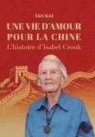 Tan Kai - Vie d'Amour Pour La Chine, Häftad