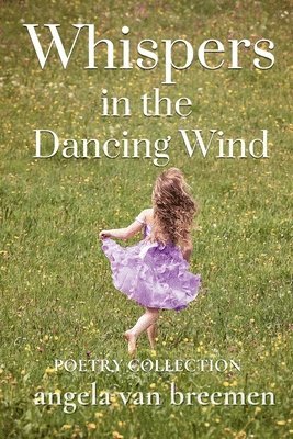 Angela Van Breemen - Whispers in the Dancing WInd, Häftad