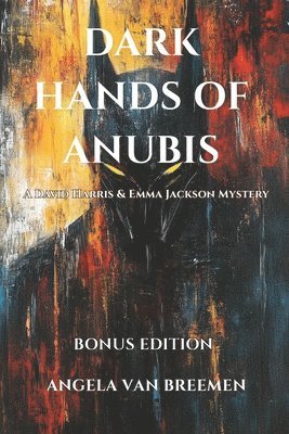 Angela Van Breemen - Dark Hands of Anubis, Häftad