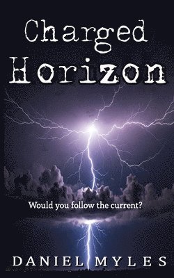 Daniel Myles - Charged Horizon, Häftad