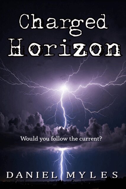Daniel Myles - Charged Horizon, E-bok
