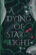 Dying of Starlight