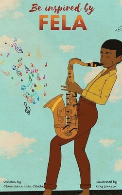 Olamidotun Votu-Obada - Be Inspired by Fela, Inbunden. Tillgänglighet: Lägg i varukorg
