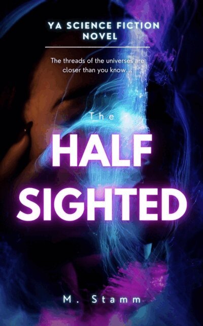 M. Stamm - Half Sighted, E-bok