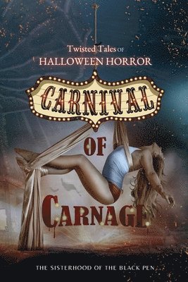 Nico Silver, Sarah Trala - Twisted Tales of Halloween Horror: Carnival of Carnage, Häftad